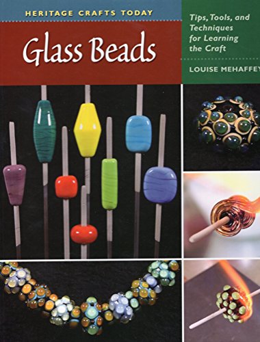 Heritage Crafts Today: Glass Beads