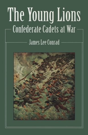 The Young Lions: Confederate Cadets at War