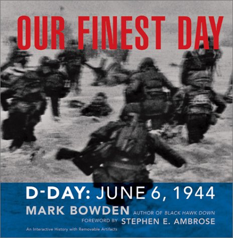 Our Finest Day: D-Day - June 6, 1944