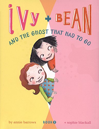 Ivy and Bean and the Ghost That Had to Go Book 2