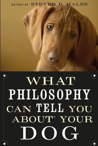 What Philosophy Can Tell You about Your Dog