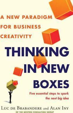 Thinking in New Boxes: A New Paradigm for Business Creativity