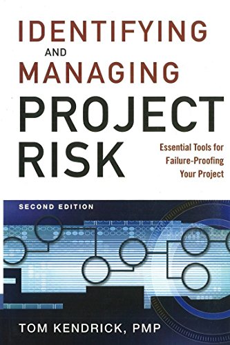 Identifying and Managing Project Risk: Essential Tools for Failure-proofing Your Project
