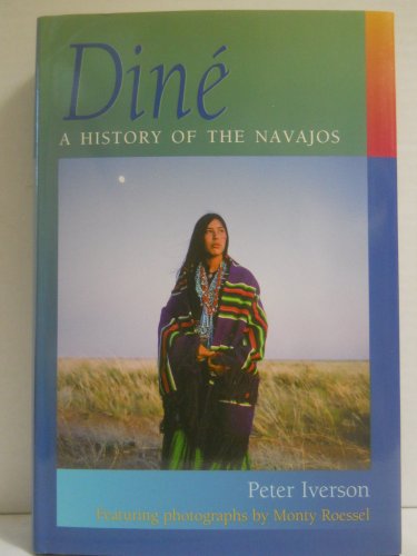 Dine: A History of the Navajos