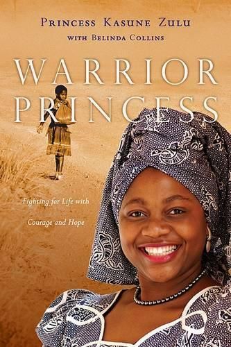 Warrior Princess: Fighting for Life with Courage and Hope