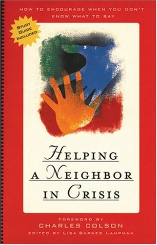 Helping a Neighbor in Crisis