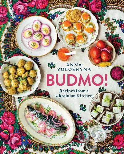 BUDMO!: Recipes From a Ukrainian Kitchen