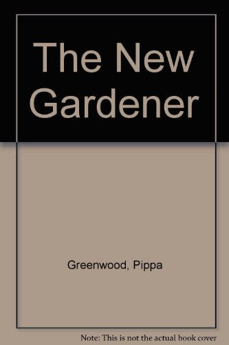 The New Gardener