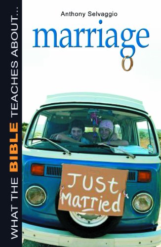 What the Bible Teaches About... Marriage