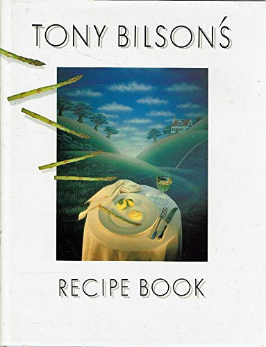 Tony Bilson's Recipe Book