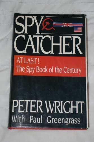 Spycatcher: The Candid Autobiography of a Senior Intelligence Officer