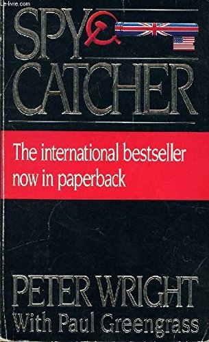 Spycatcher: The Candid Autobiography of a Senior Intelligence Officer
