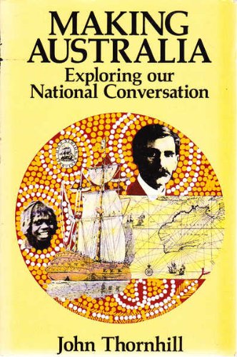 Making Australia: Exploring our national conversation