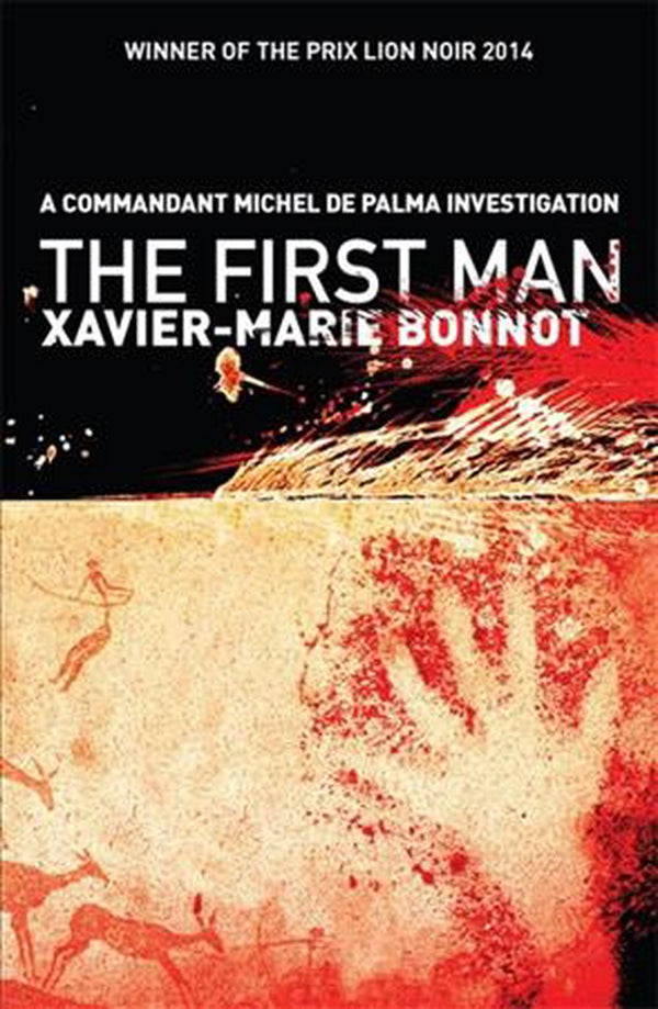 The First Man A Commandant Michel de Palma Investigation