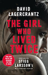 The Girl Who Lived Twice: A Thrilling New Dragon Tattoo Story