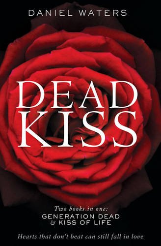 DEAD KISS: Generation Dead & Kiss of Life bind-up