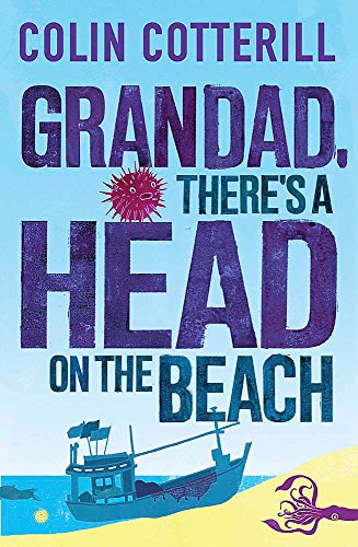 Grandad, There's a Head on the Beach: A Jimm Juree Novel