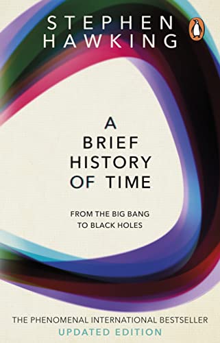 A Brief History Of Time: From Big Bang To Black Holes