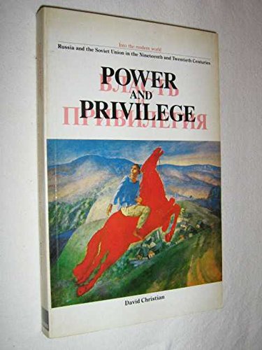 Power and Privilege: Russia and Soviet Union in 19th and 20th Centuries