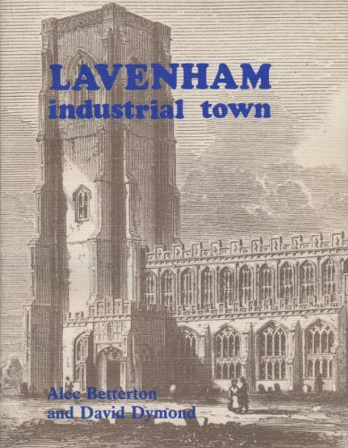 Lavenham: Industrial Town