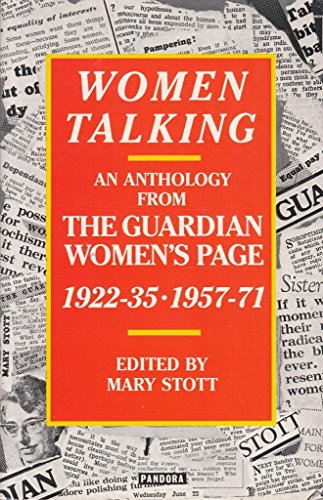 Women Talking: Anthology from the "Guardian" Women's Page