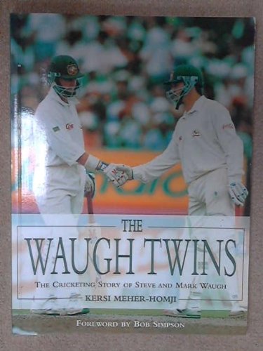 The Waugh Twins: Cricketing Story of Steve and Mark Waugh