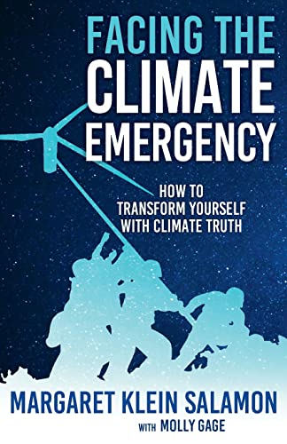 Facing the Climate Emergency: How to Transform Yourself with Climate Truth