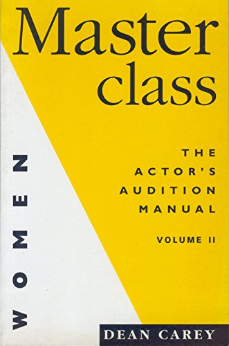 Masterclass: the Actor's Audition Manual: Women