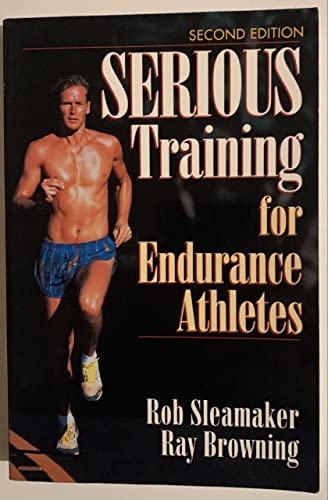 Serious Training for Endurance Athletes