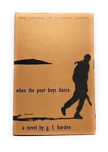 When the Poor Boys Dance: A Novel