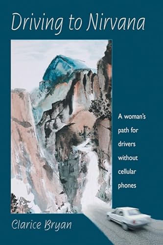 Driving to Nirvana: A Womans Path for Drivers without Cellular Phones