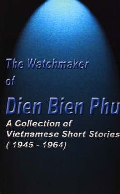 The Watchmaker of Dien Bien Phu
