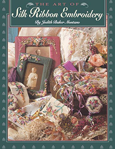 The Art of Silk Ribbon Embroidery