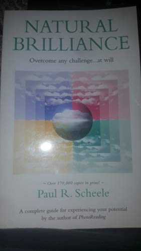 Natural Brilliance: Overcome Any Challenge....at Will