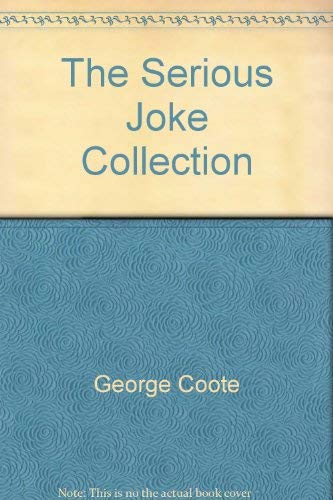 The Serious Joke Collection