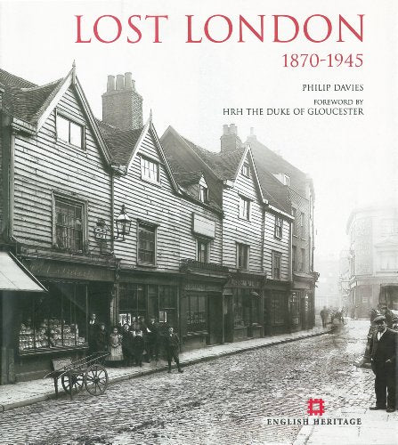 Lost London 1870-1945