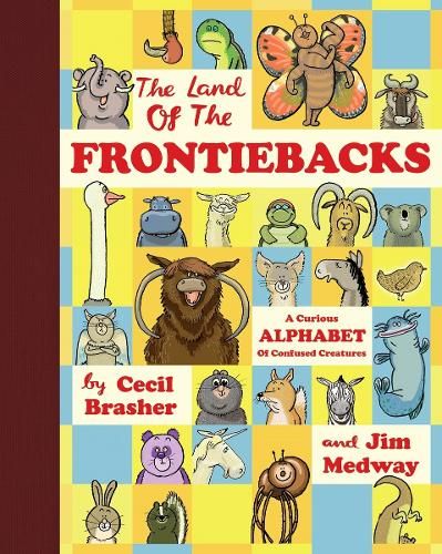 The Land of the Frontiebacks: A Curious Alphabet of Confused Creatures