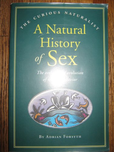 A Natural History of Sex - the Ecology & Evolution of Mating Behavior (Paper Only)