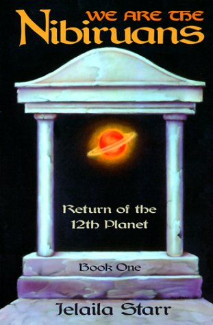 We Are the Nibiruans: Return of the 12th Planet