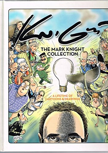 The Mark Knight Collection: Cartoons, Comics and Illustrations from Australia's Favourite Cartoonist