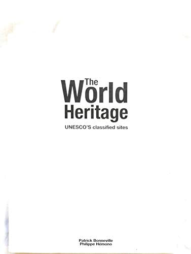 The World Heritage: UNESCO's Classified Sites
