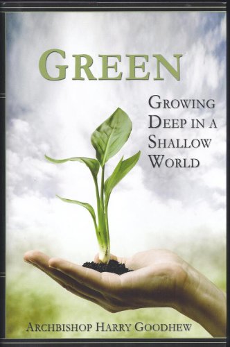 Green; Growing Deep In A Shallow World