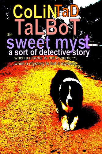 The Sweet Myst: A Sort of Detective Story