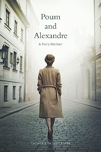 Poum and Alexandre: A Paris Memoir