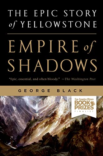 Empire of Shadows: the Epic Story of Yellowstone