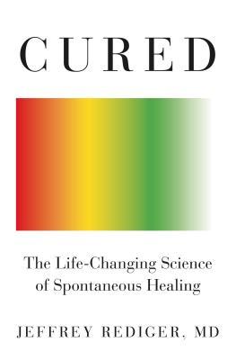 Cured: Strengthen Your Immune System and Heal Your Life