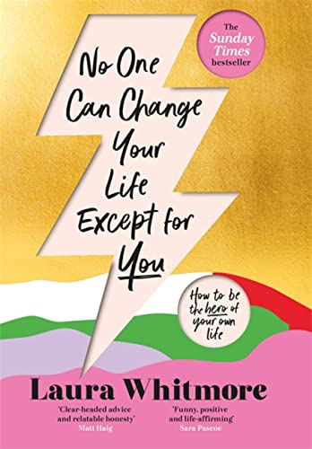 No One Can Change Your Life Except For You: The Sunday Times bestseller