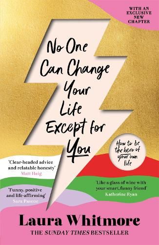 No One Can Change Your Life Except For You: The Sunday Times bestseller now with an exclusive new chapter