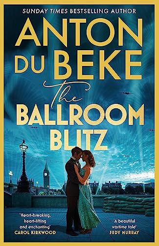 The Ballroom Blitz: The escapist and romantic new novel from the nation's favourite entertainer