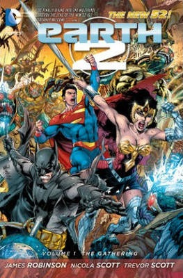 Earth 2 Vol. 1: The Gathering (The New 52)